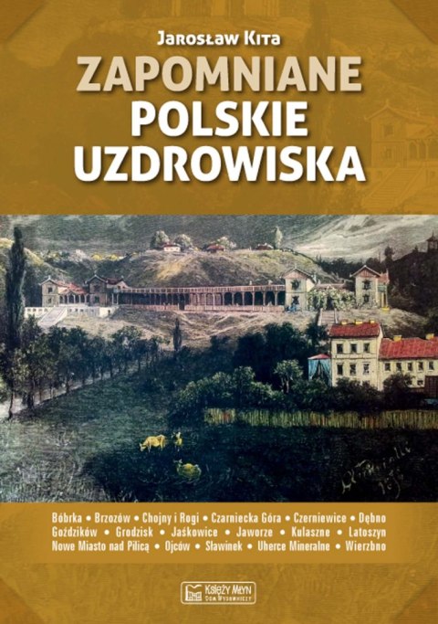 Zapomniane polskie uzdrowiska