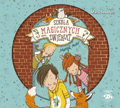 CD MP3 Szkoła magicznych zwierząt. Tom 1 CD MP3 Szkoła magicznych zwierząt. Tom 1