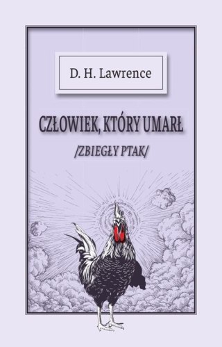 Człowiek który umarł / zbiegły ptak