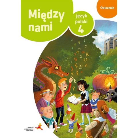 Język polski ćwiczenia dla klasy 4 między nami szkoła podstawowa Język polski ćwiczenia dla klasy 4 między nami szkoła podstawowa