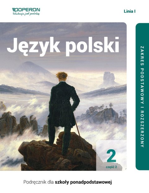 Język polski podręcznik 2 część 2 liceum i technikum zakres podstawowy i rozszerzony linia i Język polski podręcznik 2 część 2 liceum i technikum zakres podstawowy i rozszerzony linia i