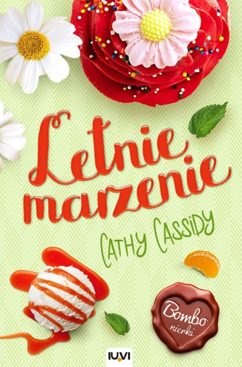 Letnie marzenie. Bombonierki. Tom 3