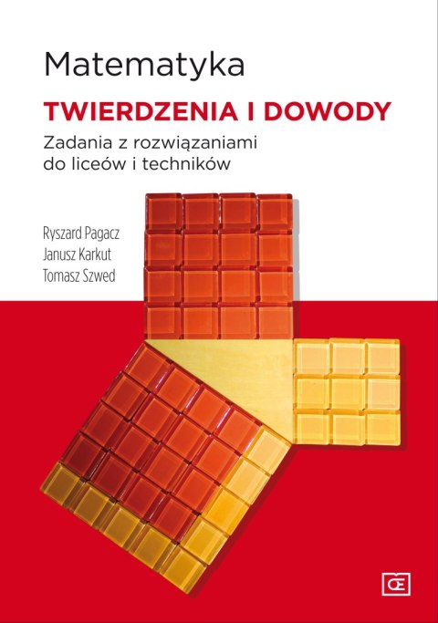Matematyka twierdzenia i dowody zadania z rozwiązaniami do liceów i techników mtd Matematyka twierdzenia i dowody zadania z rozwiązaniami do liceów i techników mtd