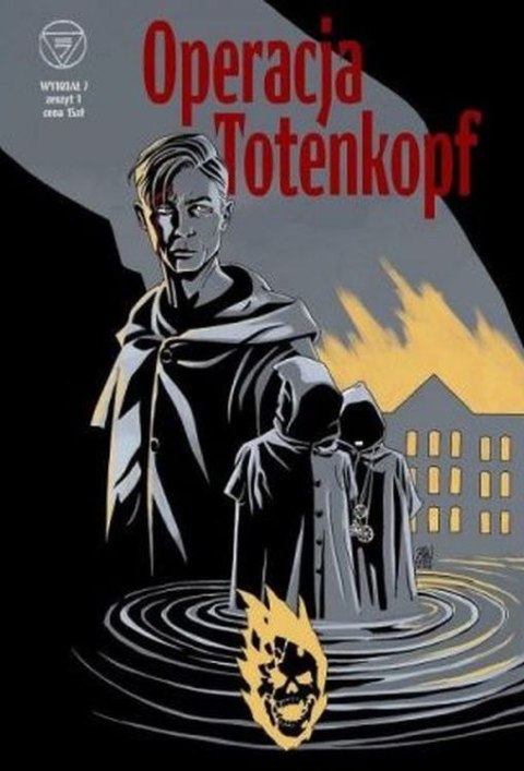Operacja Totenkopf. Wydział 7. Tom 1 Operacja Totenkopf. Wydział 7. Tom 1