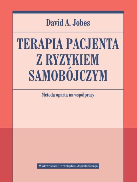 Terapia pacjenta z ryzykiem samobójczym. Metoda oparta na współpracy