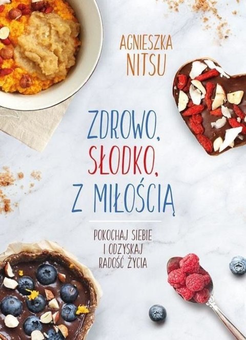 Zdrowo, słodko z miłością Zdrowo, słodko z miłością