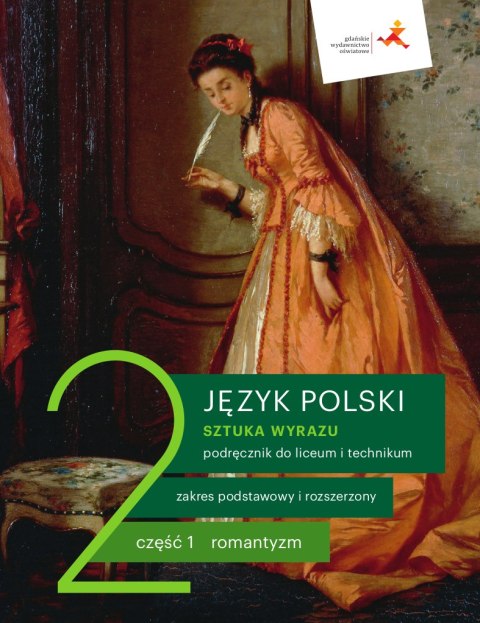 Nowe język polski sztuka wyrazu podręcznik klasa 2 część 1 romantyzm liceum i technikum Nowe język polski sztuka wyrazu podręcznik klasa 2 część 1 romantyzm liceum i technikum