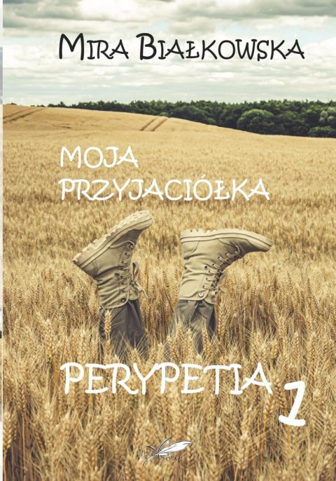Moja przyjaciółka. Perypetia 1 Moja przyjaciółka. Perypetia 1