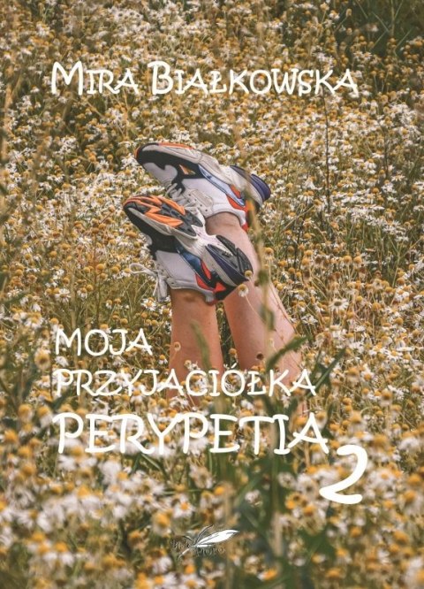 Moja przyjaciółka. Perypetia 2 Moja przyjaciółka. Perypetia 2