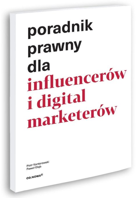 Poradnik prawny dla influencerów i digital marketerów Poradnik prawny dla influencerów i digital marketerów