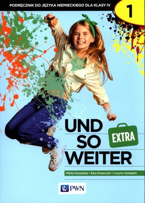Und so weiter Extra 1 Podręcznik do języka niemieckiego dla klasy 4 Szkoła podstawowa Und so weiter Extra 1 Podręcznik do języka niemieckiego dla klasy 4 Szkoła podstawowa