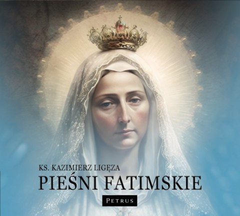 CD MP3 Pieśni fatimskie CD MP3 Pieśni fatimskie