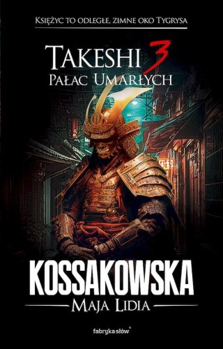 Pałac umarłych. Takeshi. Tom 3
