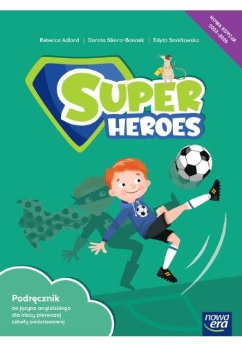 Język angielski Super Heroes NEON podręcznik dla klasy 1 szkoły podstawowej EDYCJA 2023-2025 Język angielski Super Heroes NEON podręcznik dla klasy 1 szkoły podstawowej EDYCJA 2023-2025