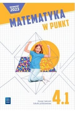 Matematyka w punkt zeszyt ćwiczeń klasa 4 część 1 szkoła podstawowa Matematyka w punkt zeszyt ćwiczeń klasa 4 część 1 szkoła podstawowa