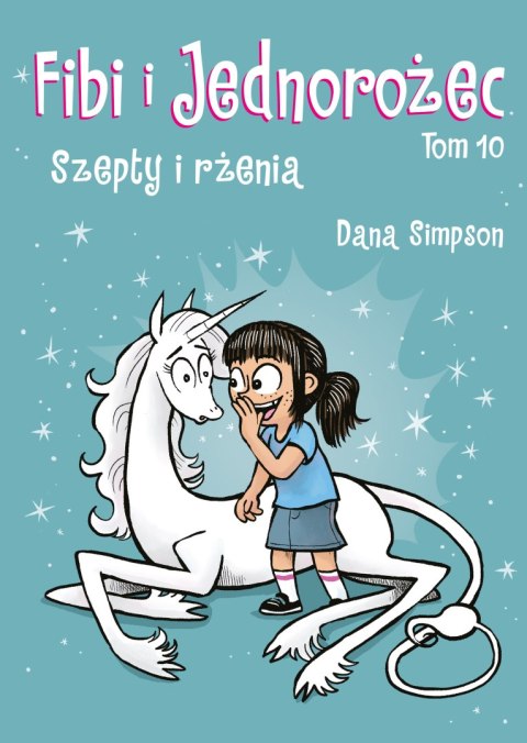 Szepty i rżenia. Fibi i jednorożec. Tom 10 Szepty i rżenia. Fibi i jednorożec. Tom 10