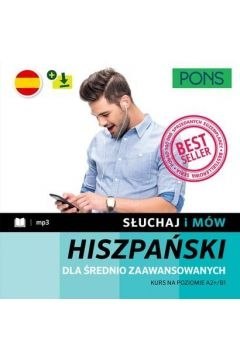 Słuchaj i mów PONS hiszpański A2+/B1 w.3 Słuchaj i mów PONS hiszpański A2+/B1 w.3
