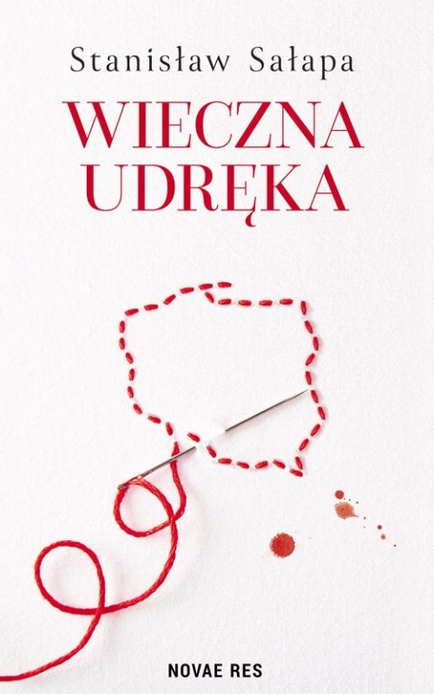 Wieczna udręka. Zmagania Polaków z własnym państwem Wieczna udręka. Zmagania Polaków z własnym państwem