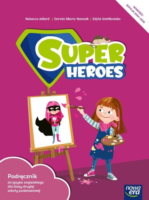 Język angielski Super Heroes NEON Podręcznik 2 klasa szkoła podstawowa EDYCJA 2024-2026 Język angielski Super Heroes NEON Podręcznik 2 klasa szkoła podstawowa EDYCJA 2024-2026