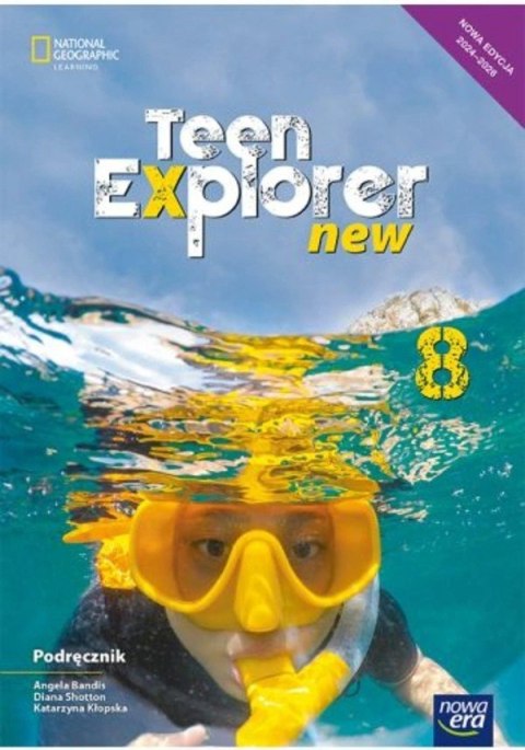 Język angielski Teen Explorer NEON podręcznik dla klasy 8 szkoły podstawowej EDYCJA 2024-2026 Język angielski Teen Explorer NEON podręcznik dla klasy 8 szkoły podstawowej EDYCJA 2024-2026