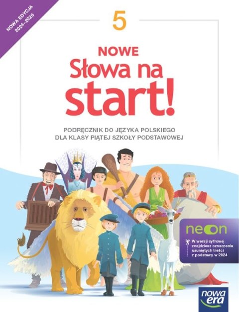 Język polski Słowa na start! NEON podręcznik dla klasy 5 szkoły podstawowej EDYCJA 2024-2026 Język polski Słowa na start! NEON podręcznik dla klasy 5 szkoły podstawowej EDYCJA 2024-2026