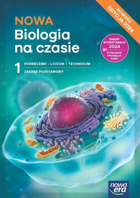 Nowa biologia na czasie podręcznik 1 liceum i technikum zakres podstawowy EDYCJA 2024 Nowa biologia na czasie podręcznik 1 liceum i technikum zakres podstawowy EDYCJA 2024