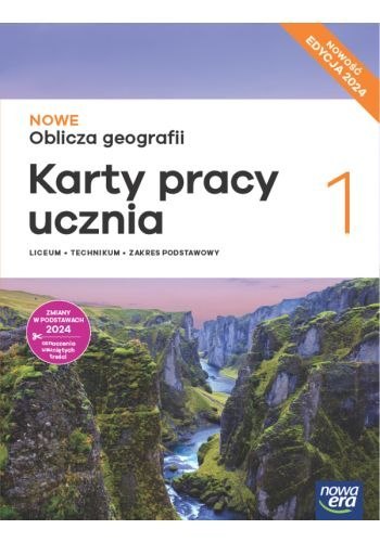 Nowa geografia oblicza geografii karty pracy 1 liceum i technikum zakres podstawowy EDYCJA 2024 Nowa geografia oblicza geografii karty pracy 1 liceum i technikum zakres podstawowy EDYCJA 2024