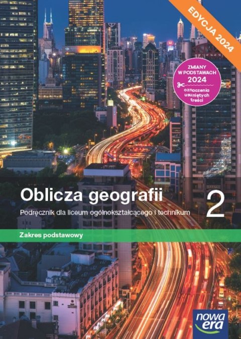 Nowa geografia oblicza geografii podręcznik 2 liceum i technikum zakres podstawowy EDYCJA 2024 Nowa geografia oblicza geografii podręcznik 2 liceum i technikum zakres podstawowy EDYCJA 2024