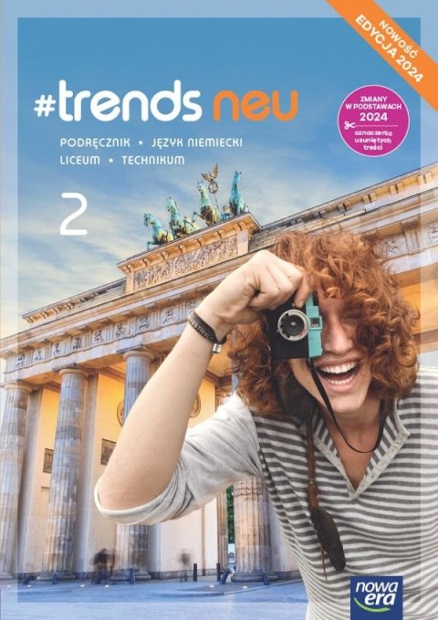 Nowa język niemiecki #trends neu 2 podręcznik liceum i technikum EDYCJA 2024 Nowa język niemiecki #trends neu 2 podręcznik liceum i technikum EDYCJA 2024