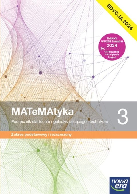 Nowa matematyka podręcznik klasa 3 liceum i technikum zakres podstawowy i rozszerzony EDYCJA 2024 Nowa matematyka podręcznik klasa 3 liceum i technikum zakres podstawowy i rozszerzony EDYCJA 2024