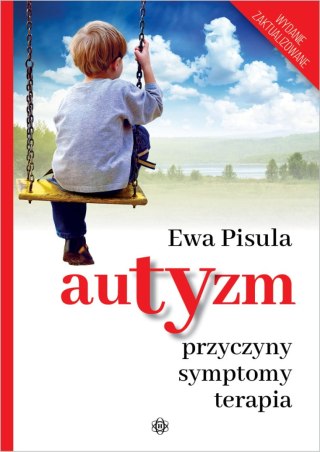 Autyzm Przyczyny symptomy terapia