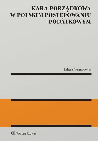 Kara porządkowa w polskim postępowaniu podatkowym