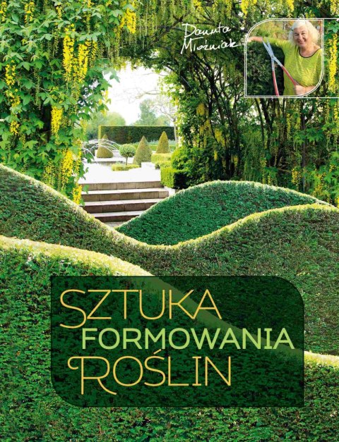 Sztuka formowania roślin
