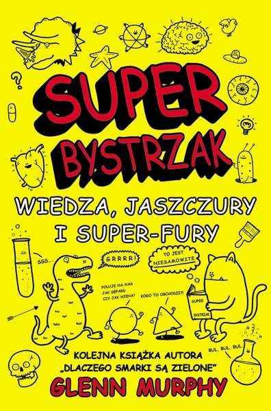 Superbystrzak wiedza jaszczury i super fury Superbystrzak wiedza jaszczury i super fury