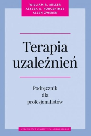 Terapia uzależnień. Podręcznik dla profesjonalistów