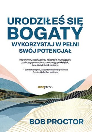 Urodziłeś się bogaty. Wykorzystaj w pełni swój potencjał
