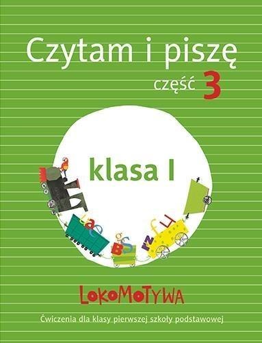 Lokomotywa 1 czytam i piszę podręcznik z ćwiczeniami część 3 Lokomotywa 1 czytam i piszę podręcznik z ćwiczeniami część 3