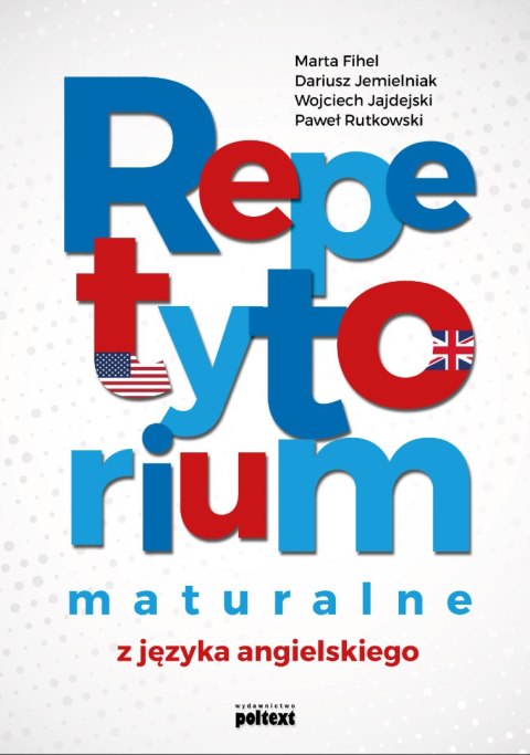 Repetytorium maturalne z języka angielskiego Repetytorium maturalne z języka angielskiego