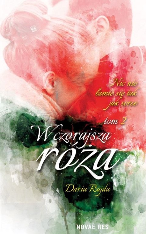Wczorajsza róża Tom 2 Wczorajsza róża Tom 2