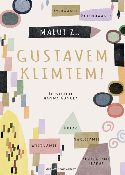 Maluj z Gustavem Klimtem! Maluj z Gustavem Klimtem!