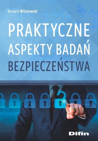 Praktyczne aspekty badań bezpieczeństwa