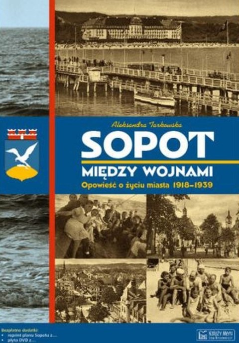 Sopot między wojnami. Plan miasta + CD Sopot między wojnami. Plan miasta + CD