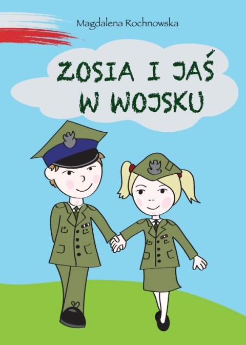 Zosia i Jaś w wojsku Zosia i Jaś w wojsku