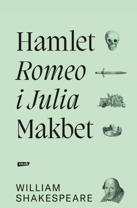 Hamlet. Romeo i Julia. Makbet wyd. 2021 Hamlet. Romeo i Julia. Makbet wyd. 2021