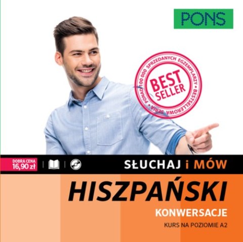 Słuchaj i mów PONS Konwersacje Kurs hiszpańskiego A2 z nagraniami Słuchaj i mów PONS Konwersacje Kurs hiszpańskiego A2 z nagraniami