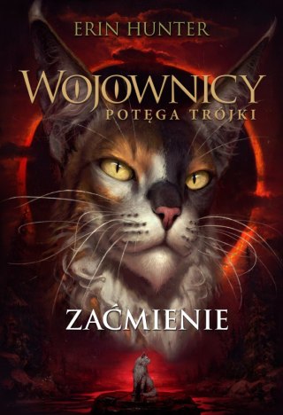 Zaćmienie. Wojownicy. Potęga Trójki. Tom 4 wyd. 2023