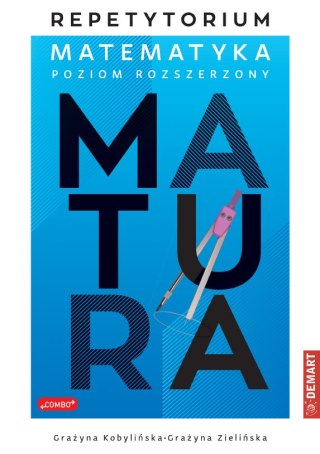 Repetytorium z matematyki dla maturzystów. Poziom rozszerzony wyd. 2023/2024