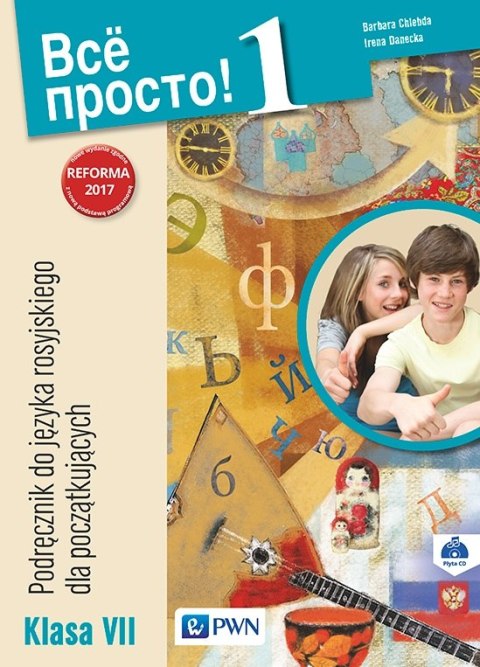 Wsio prosto kl@ss 1 Podręcznik do języka rosyjskiego dla klasy 7 Wsio prosto kl@ss 1 Podręcznik do języka rosyjskiego dla klasy 7