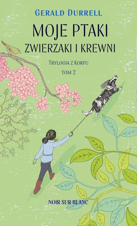 Moje ptaki, zwierzaki i krewni. Trylogia z Korfu. Tom 2 wyd. 2023 Moje ptaki, zwierzaki i krewni. Trylogia z Korfu. Tom 2 wyd. 2023