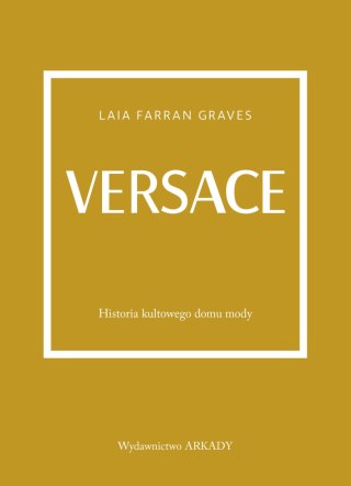 Versace. Historia kultowego domu mody